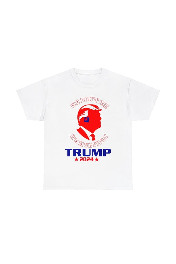 DJH Apparel |Trump: We Don't Die, We Multiply Unisex Heavy Cotton Tee