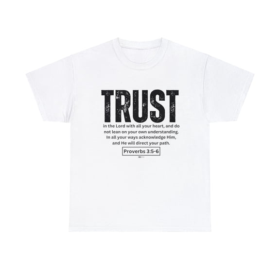 DJH Apparel | Trust Scripture featuring  Proverbs 3:5-6 Christian T-shirt