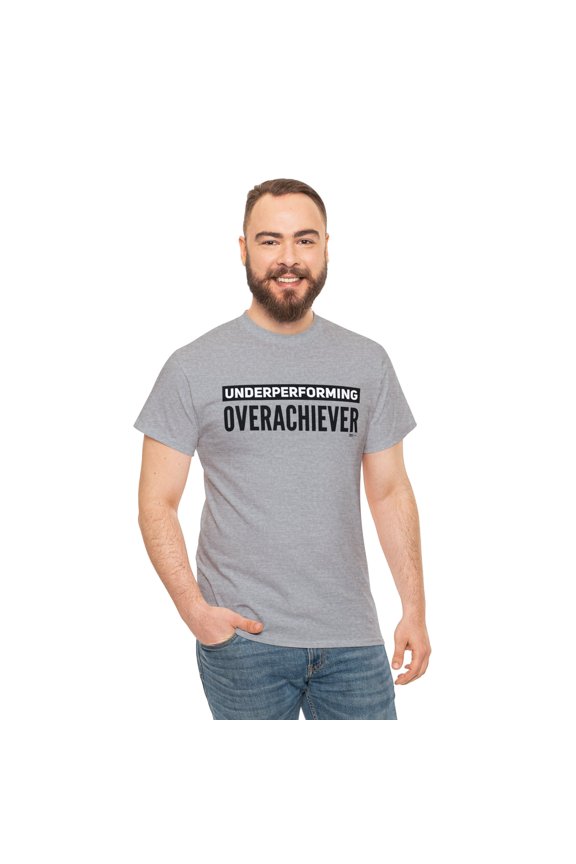 DJH Apparel | Underperforming Overachiever Funny Comical Unisex T-shirt