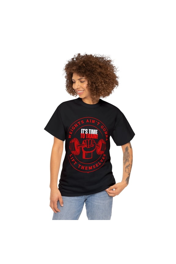 DJH Apparel | Weights Ain't Gonna Lift Themselves Fun Exercise Unisex Tee