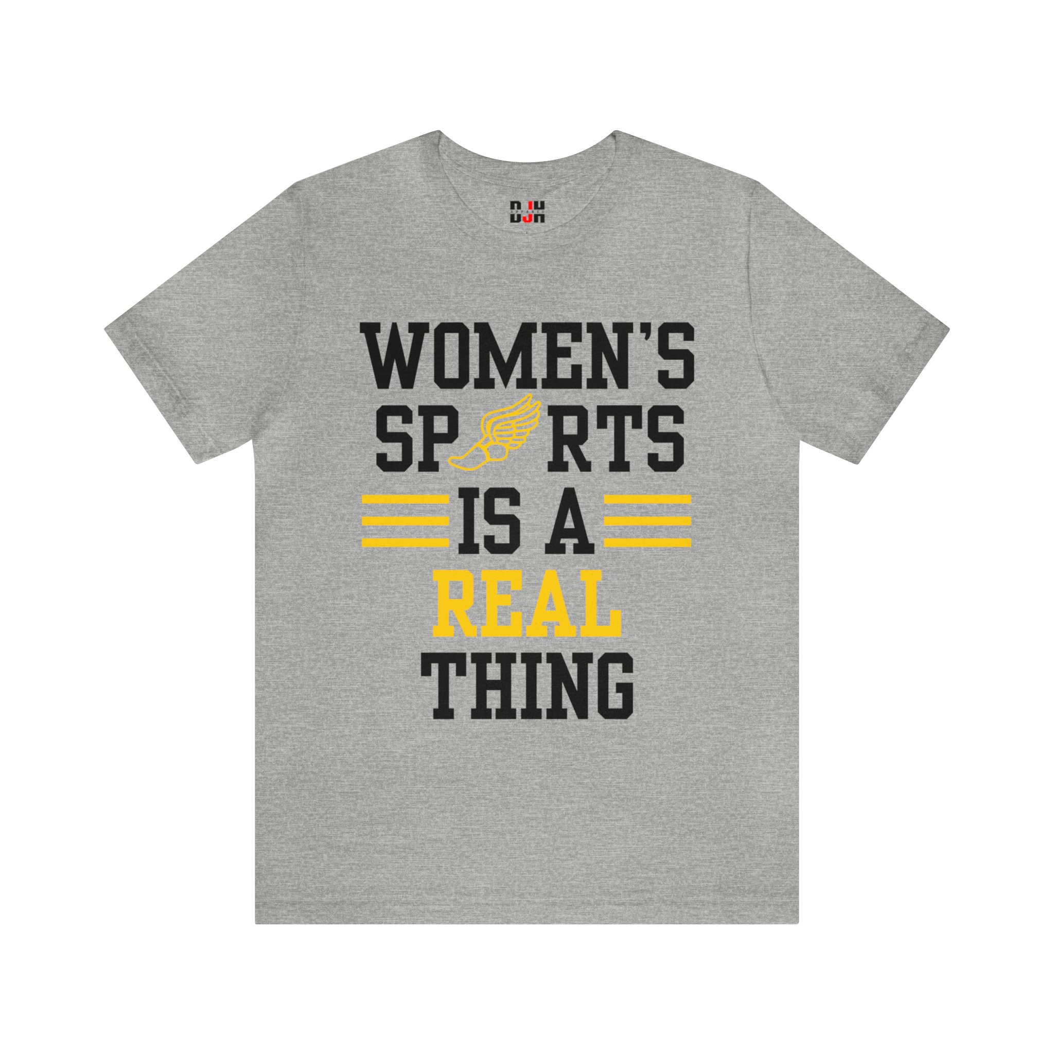 DJH Apparel | Women's Sports Is A Real Thing Track & Field Unisex Tshirt