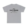 thumbnail image 1 of DJh Apparel | My Pay Raise Is Not Loading Funny Comical Unisex T-shirt, 1 of 4