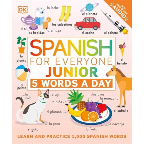 DK 5-Words a Day Spanish for Everyone Junior: 5 Words a Day, (Paperback)