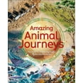 thumbnail image 1 of Pre-Owned Amazing Animal Journeys: The Most Incredible Migrations in the Natural World (Hardcover) 0744059909 9780744059908, 1 of 1