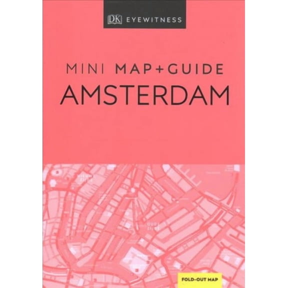 DK Eyewitness Amsterdam Mini Map and Guide (Pocket Travel Guide) [Paperback] DK Eyewitness