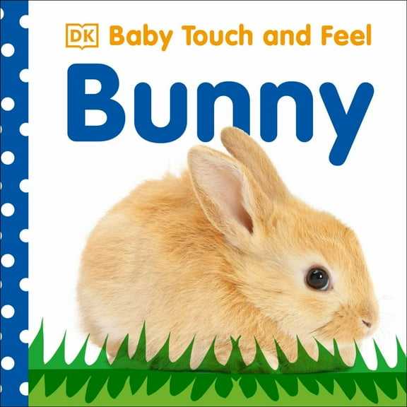 DK: Baby Touch and Feel: Bunny (Board Book)