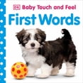 thumbnail image 1 of Baby Touch and Feel: First Words (Board Book), 1 of 1