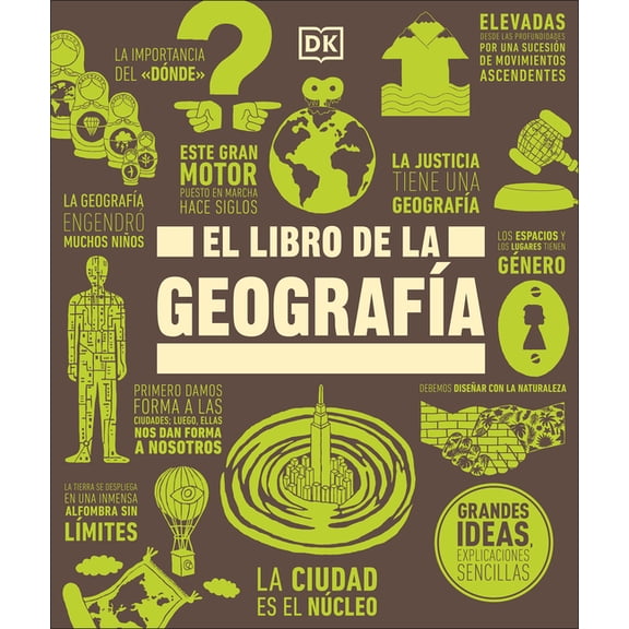 DK Big Ideas El Libro de la Geografa (the Geography Book), (Hardcover)