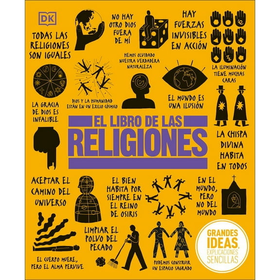 DK Big Ideas El Libro de Las Religiones (the Religions Book), (Hardcover)