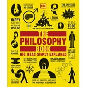DK BICYCLES DK Big Ideas: The Philosophy Book : Big Ideas Simply Explained (Paperback)