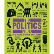 DK Big Ideas: The Politics Book : Big Ideas Simply Explained (Paperback)