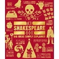 thumbnail image 1 of DK Big Ideas: The Shakespeare Book : Big Ideas Simply Explained (Paperback), 1 of 1
