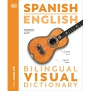 DK Bilingual Visual Dictionaries Spanish English Bilingual Visual Dictionary, Paperback