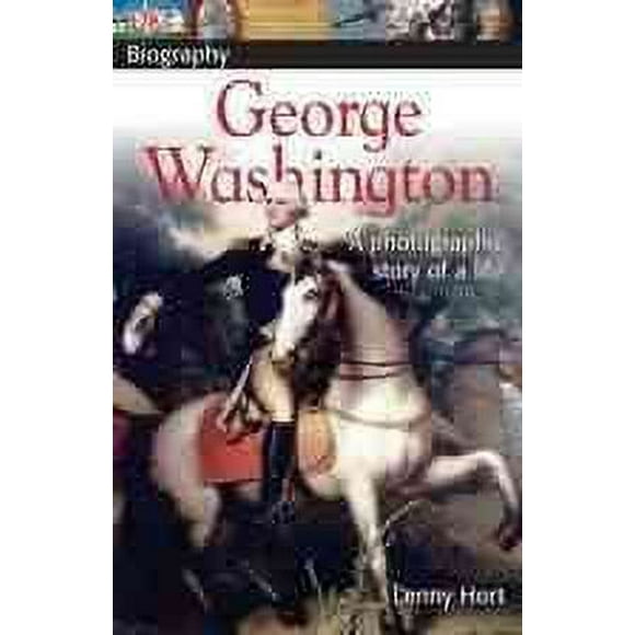 DK Biography: DK Biography: George Washington : A Photographic Story of a Life (Paperback)