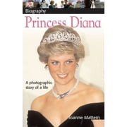 DK Biography: DK Biography: Princess Diana : A Photographic Story of a Life (Paperback)