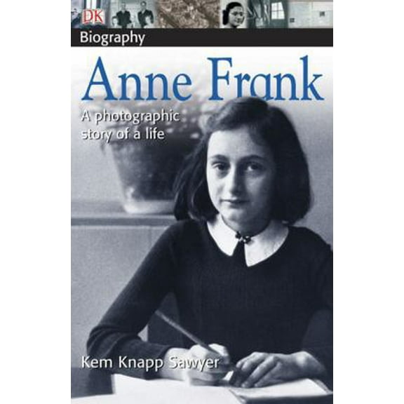 Pre-Owned Anne Frank: a photographic story of a life (Paperback) 0756603412 9780756603410