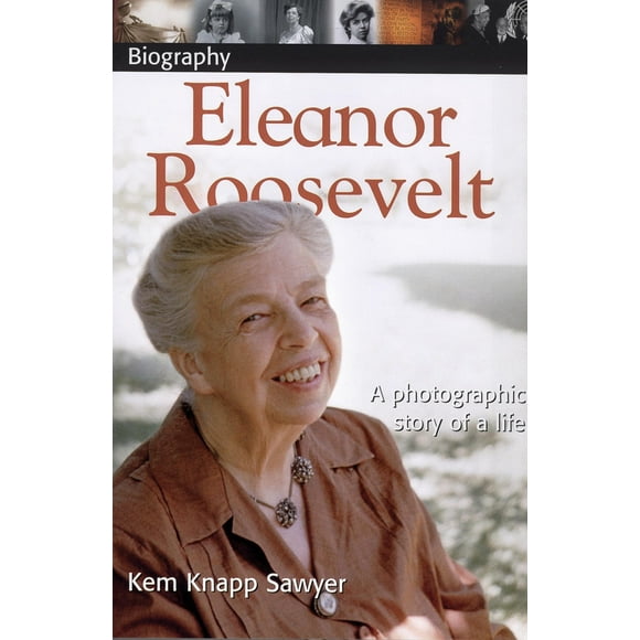 DK Biography (Paperback): DK Biography: Eleanor Roosevelt: A Photographic Story of a Life (Paperback)