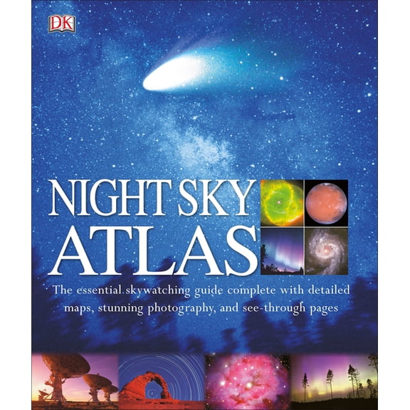 DK Children's Atlases: Night Sky Atlas : The Universe Mapped, Explored, and Revealed (Hardcover)