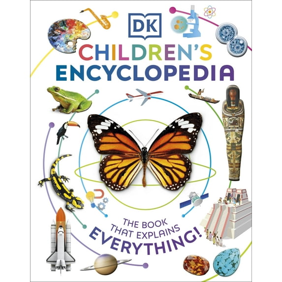 DK Children's Encyclopedia: The Book That Explains Everything