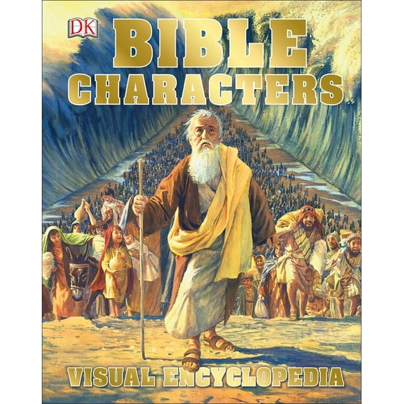 DK Children's Visual Encyclopedias: Bible Characters Visual Encyclopedia (Hardcover)