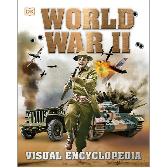 DK Children's Visual Encyclopedias World War II: Visual Encyclopedia, (Hardcover)
