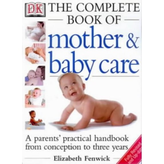 Pre-Owned The Dk Complete Book of Mother and Baby Care (Hardcover) 0751301515 9780751301519