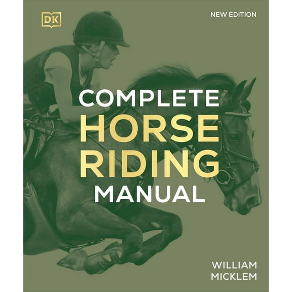 DK Complete Manuals Complete Horse Riding Manual, (Hardcover)
