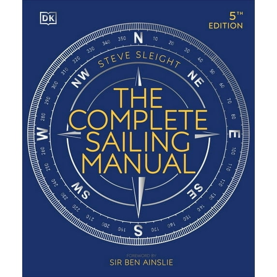 DK Complete Manuals The Complete Sailing Manual, (Hardcover)