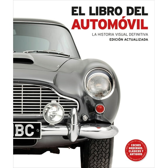 DK Definitive Transport Guides El Libro del Automvil (the Car Book), (Hardcover)