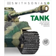 DK Definitive Transport Guides Tank The Definitive Visual History of Armored Vehicles, Hardcover