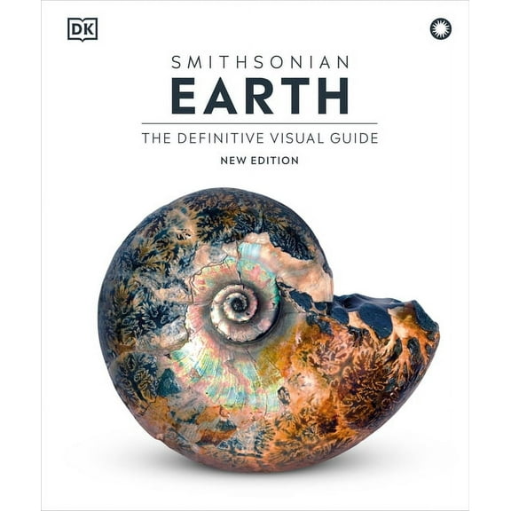 DK Definitive Visual Encyclopedias Earth: The Definitive Visual Guide, New Edition, (Hardcover)