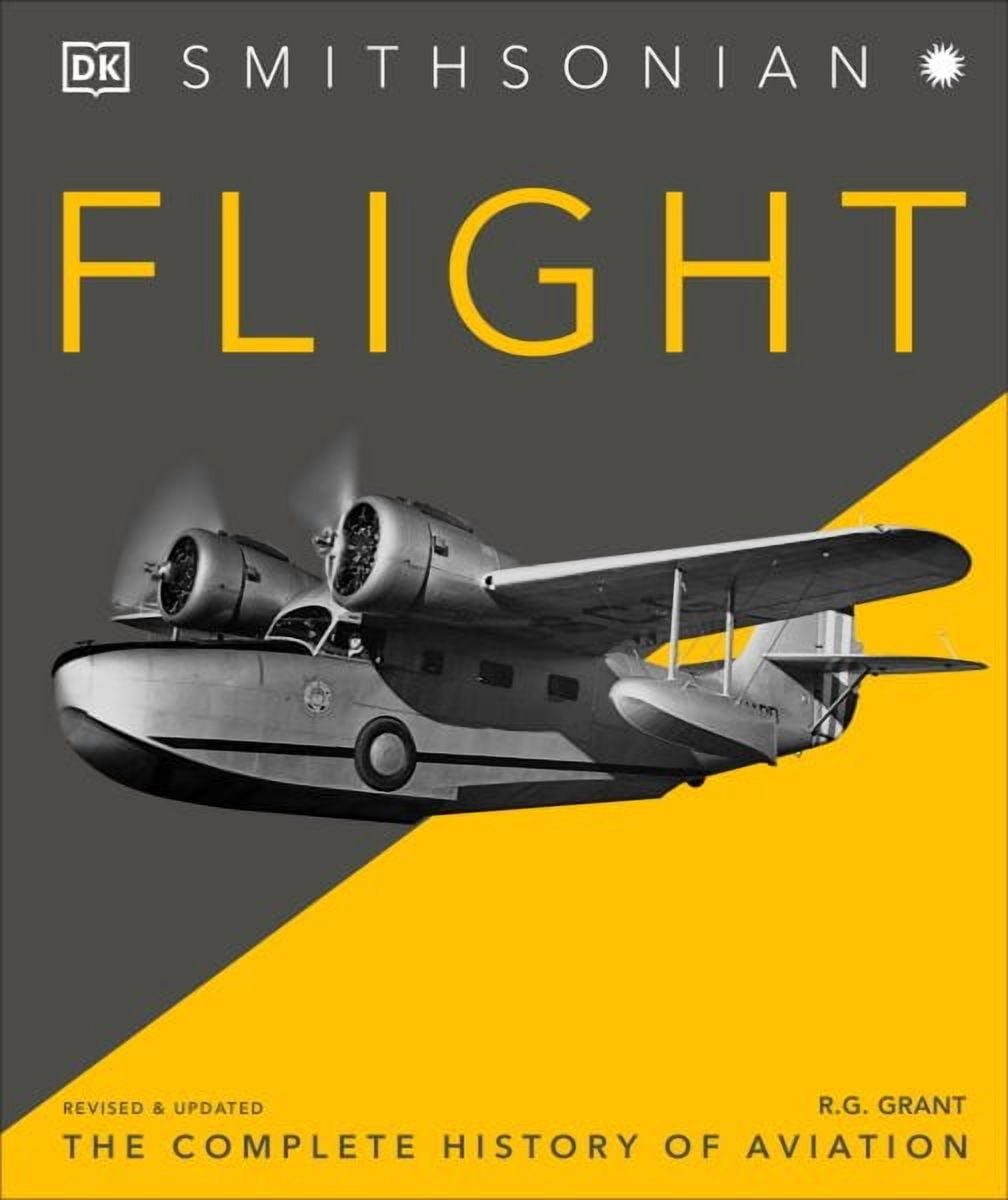 DK Definitive Visual Histories: Flight : The Complete History of Aviation (Hardcover)