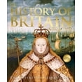 thumbnail image 1 of DK Definitive Visual Histories History of Britain and Ireland: The Definitive Visual Guide, (Paperback), 1 of 1
