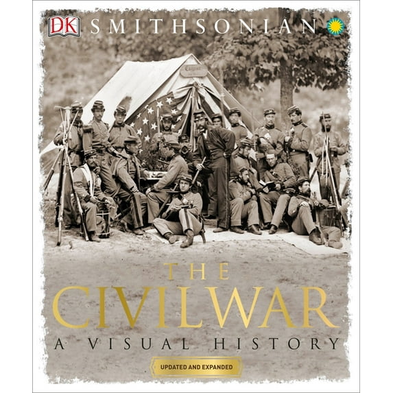 DK Definitive Visual Histories: The Civil War : A Visual History (Paperback)