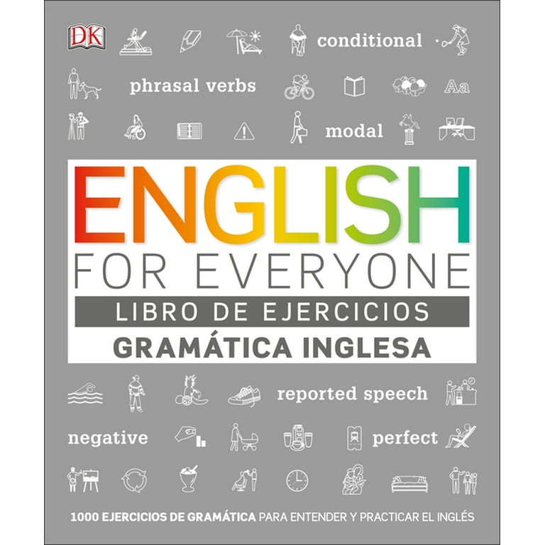 DK English for Everyone: English For Everyone Gramática Inglesa. El libro  de ejercicios : Más de 1000 ejercicios para entender y practicar el inglés  (Paperback) 