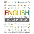 thumbnail image 1 of DK English for Everyone English for Everyone Gramática Inglesa: Guía Completa de Referencia Visual, (Paperback), 1 of 1