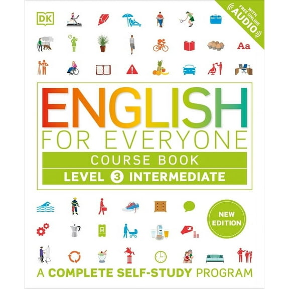 DK English for Everyone English for Everyone Course Book Level 3 Intermediate: A Complete Self-Study Program, (Hardcover)