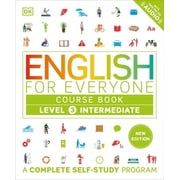 DK English for Everyone English for Everyone Course Book Level 3 Intermediate A Complete Self-Study Program, Hardcover