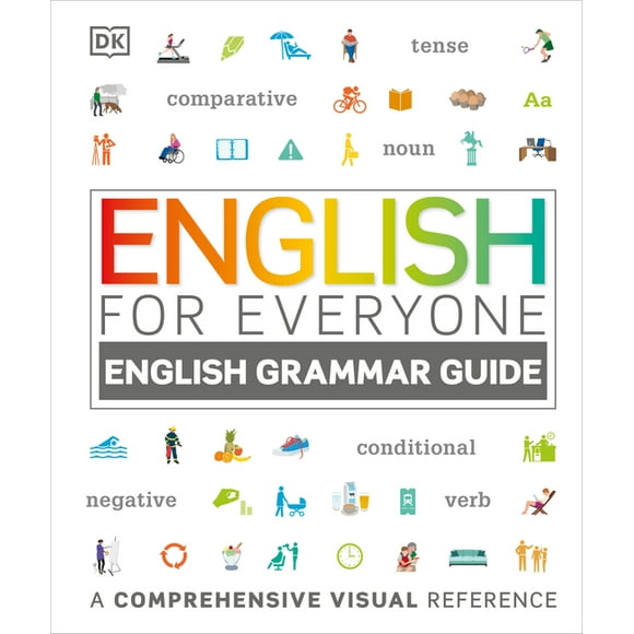 DK English for Everyone: English for Everyone: English Grammar Guide : A Comprehensive Visual Reference (Hardcover)