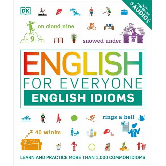 DK English for Everyone: English for Everyone: English Idioms (Paperback)