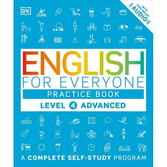 DK English for Everyone: English for Everyone: Level 4: Advanced, Practice Book : A Complete Self-Study Program (Paperback)