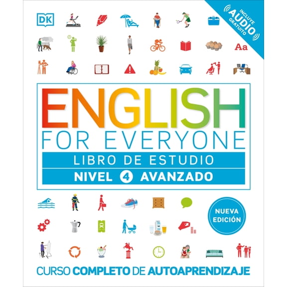 DK English for Everyone English for Everyone Nivel 4 Avanzado: Libro de Estudio: Edicin En Espaol, (Paperback)
