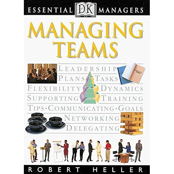 Pre-Owned DK Essential Managers: Managing Teams (Paperback) 0789428954 9780789428950