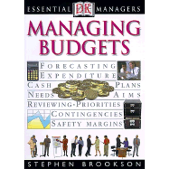 DK Essential Managers: DK Essential Managers: Managing Budgets (Paperback)