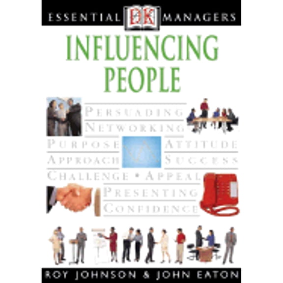 DK Essential Managers: Influencing People (Paperback)