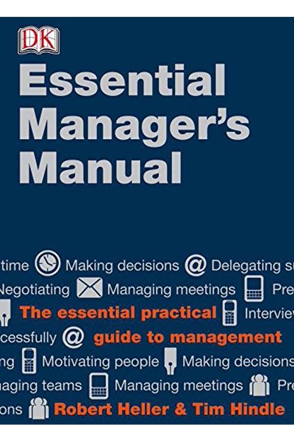 Pre-Owned DK Essential Managers: The Essential Manager's Manual (Hardcover) 0789435195 9780789435194