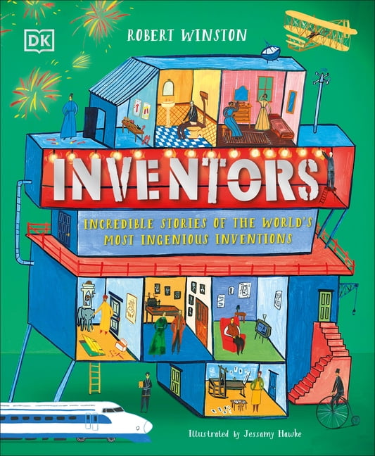 DK Explorers Inventors: Incredible Stories of the World's Most ...