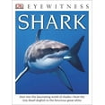 thumbnail image 1 of Pre-Owned DK Eyewitness Books: Shark: Dive Into the Fascinating World of Sharks? From the Tiny Dwarf Dogfish to the Fer (Paperback) 1465426159 9781465426154, 1 of 1