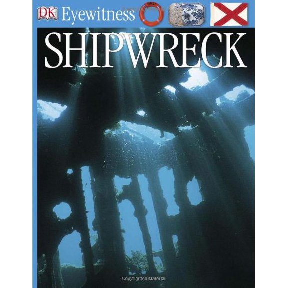 Pre-Owned DK Eyewitness Books: Shipwreck (Hardcover) 0756610893 9780756610890