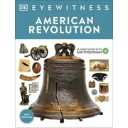 DK Eyewitness Eyewitness American Revolution, Paperback